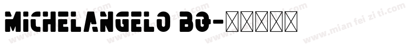 Michelangelo BQ字体转换